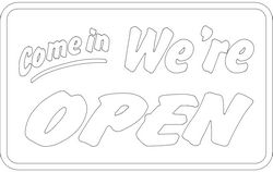 Come In We Are Open Sign Board Free DXF File