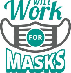 Will Work For Masks Coronavirus Disease covid-19 Free DXF File